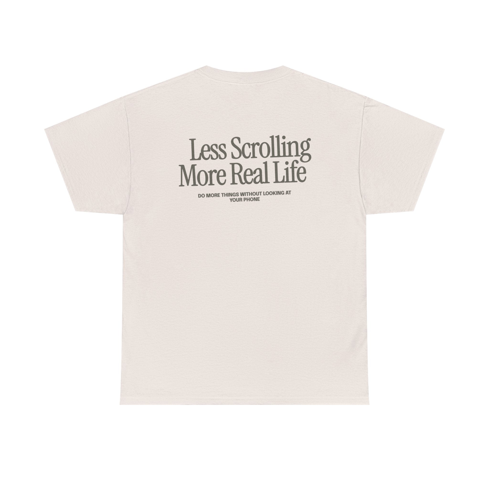 Less Scrolling More Real Life Unisex Heavy Cotton T-shirt