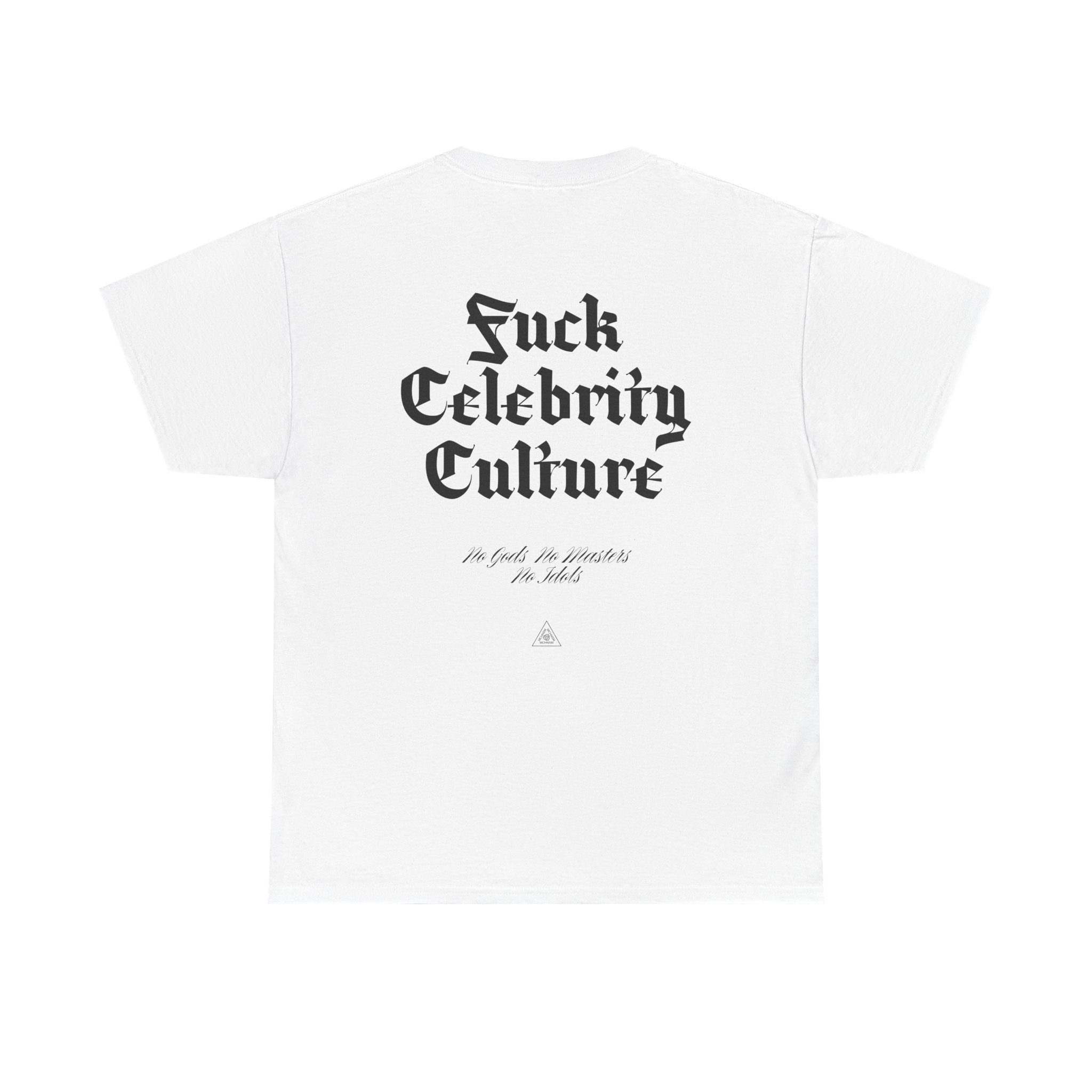 Fuck Celebrity Culture Unisex Heavy Cotton T-shirt