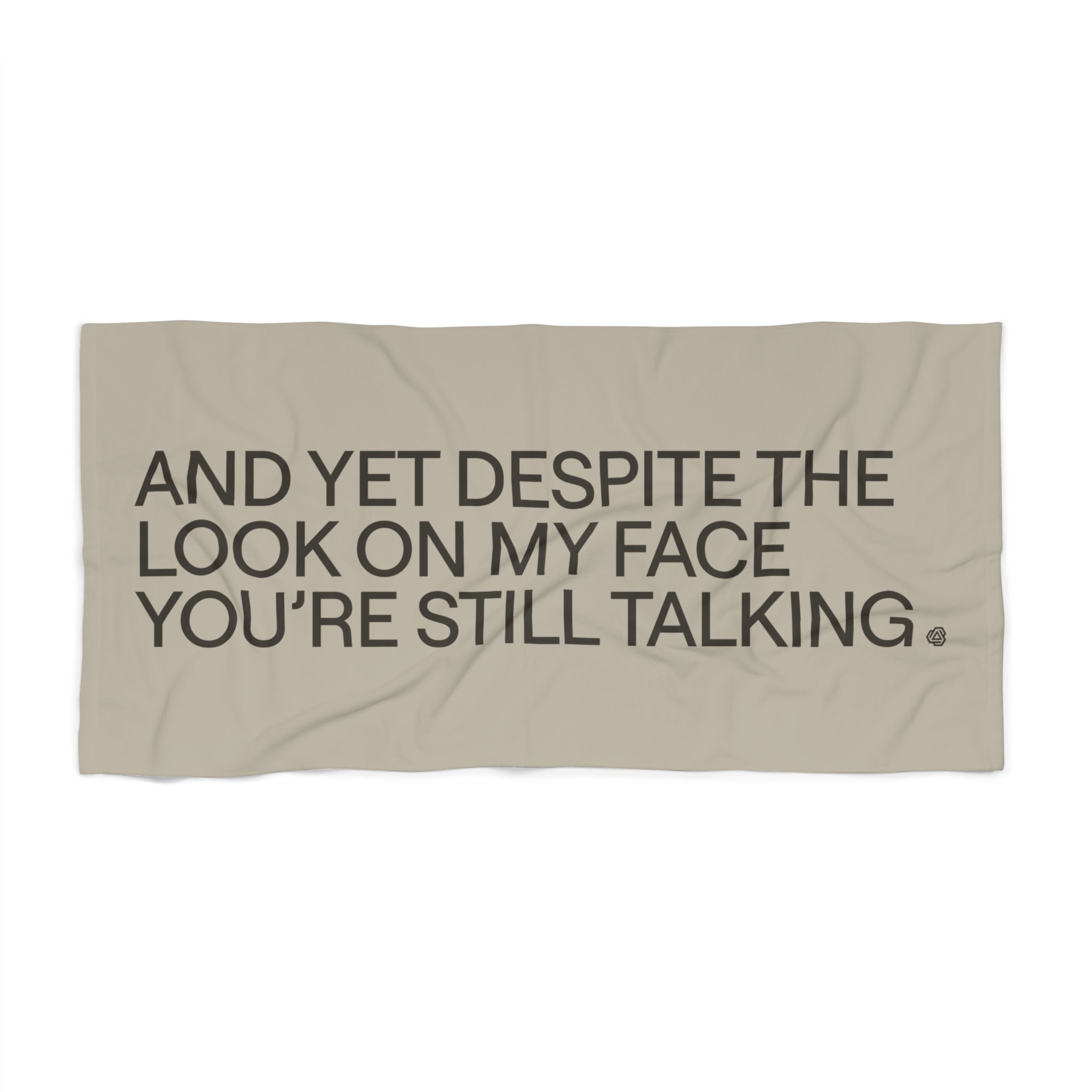 Still Talking Beach Towel