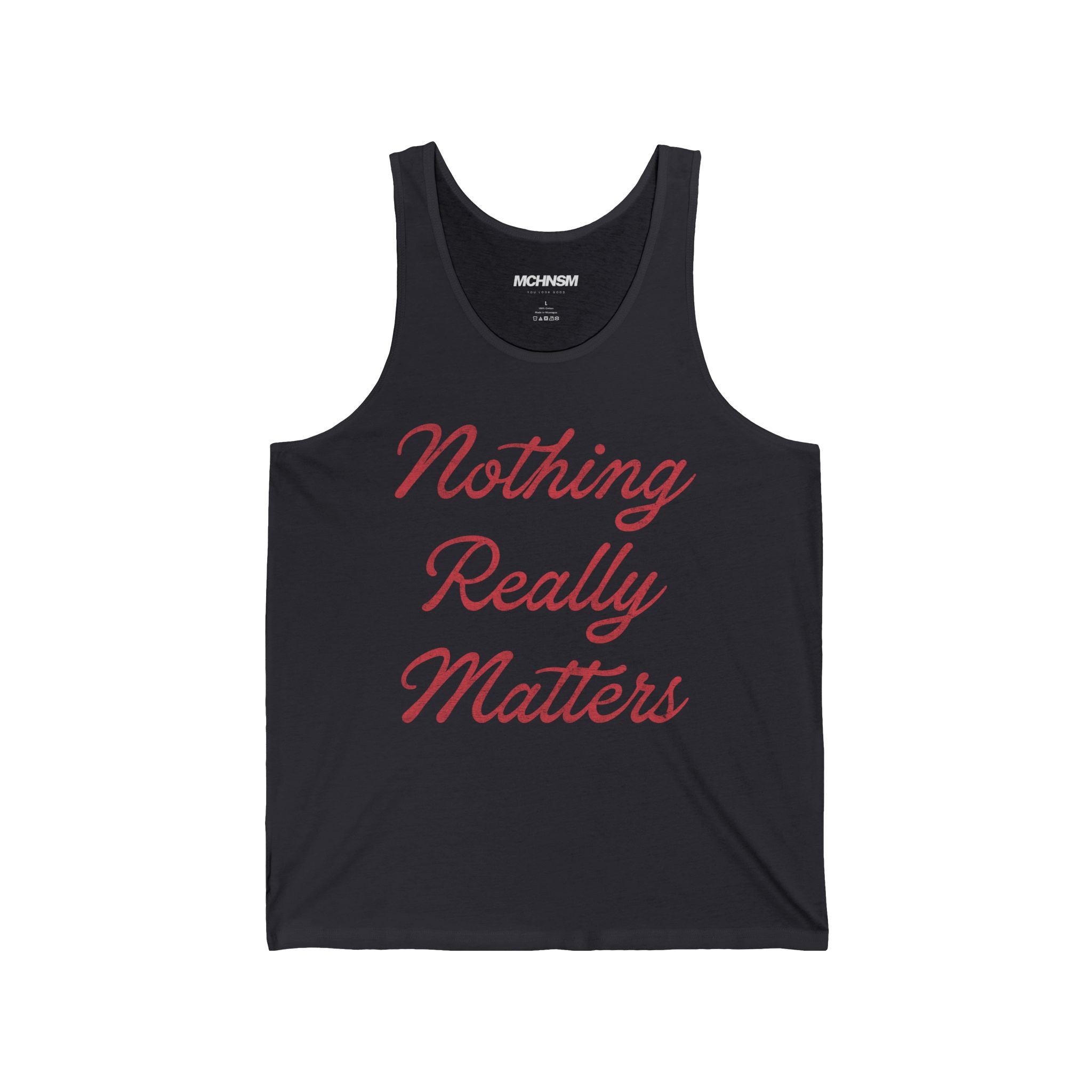 Nothing Really Matters Unisex Tank Top