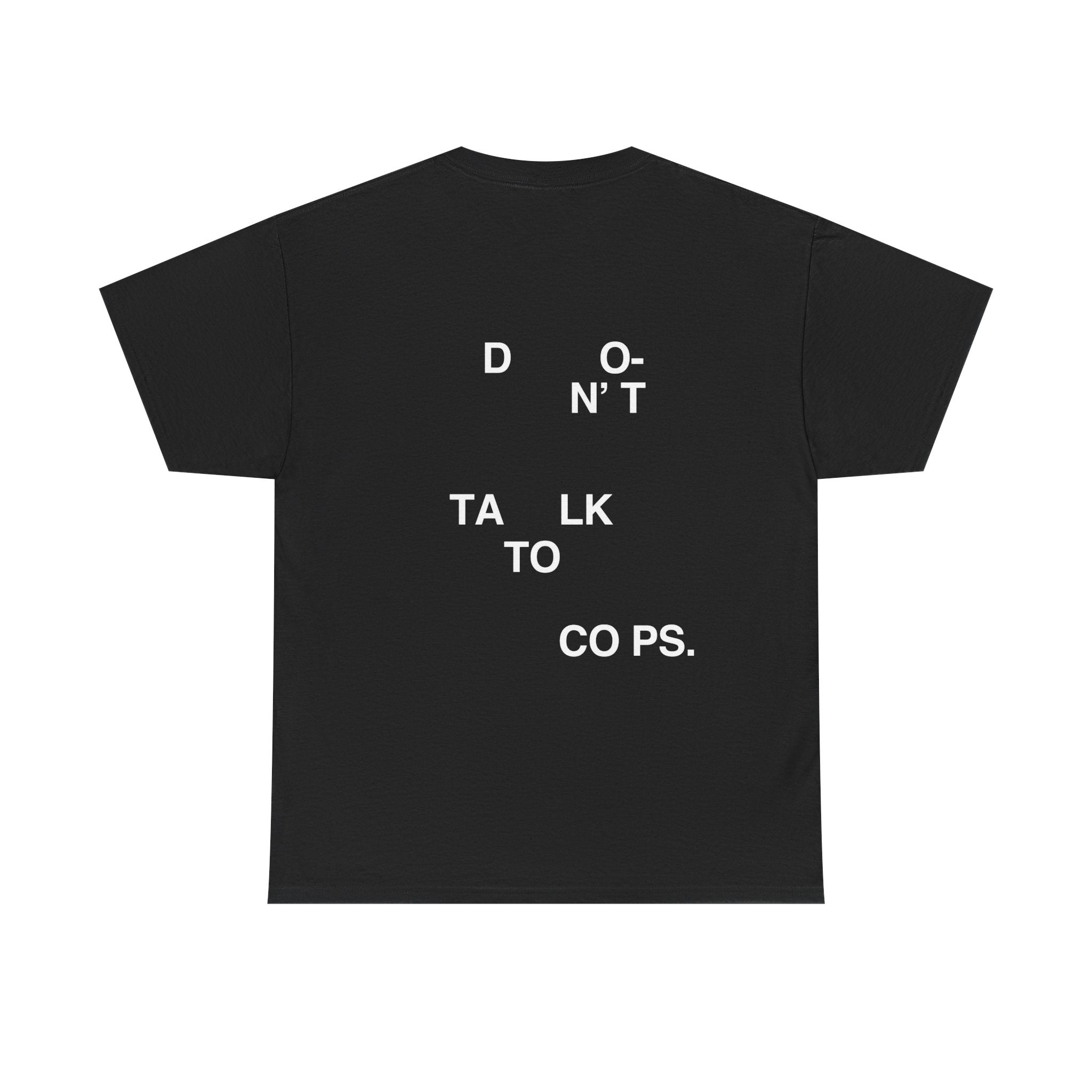 Don't Talk to Cops Unisex Heavy Cotton T-Shirt