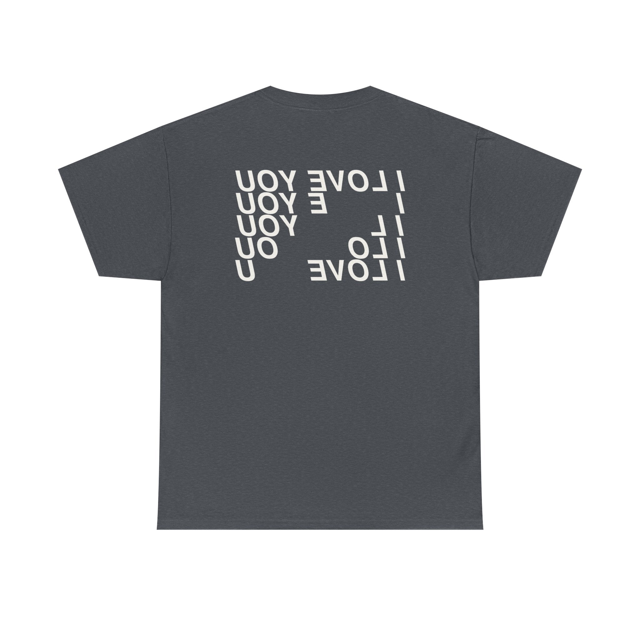 I Love You Unisex Heavy Cotton T-shirt
