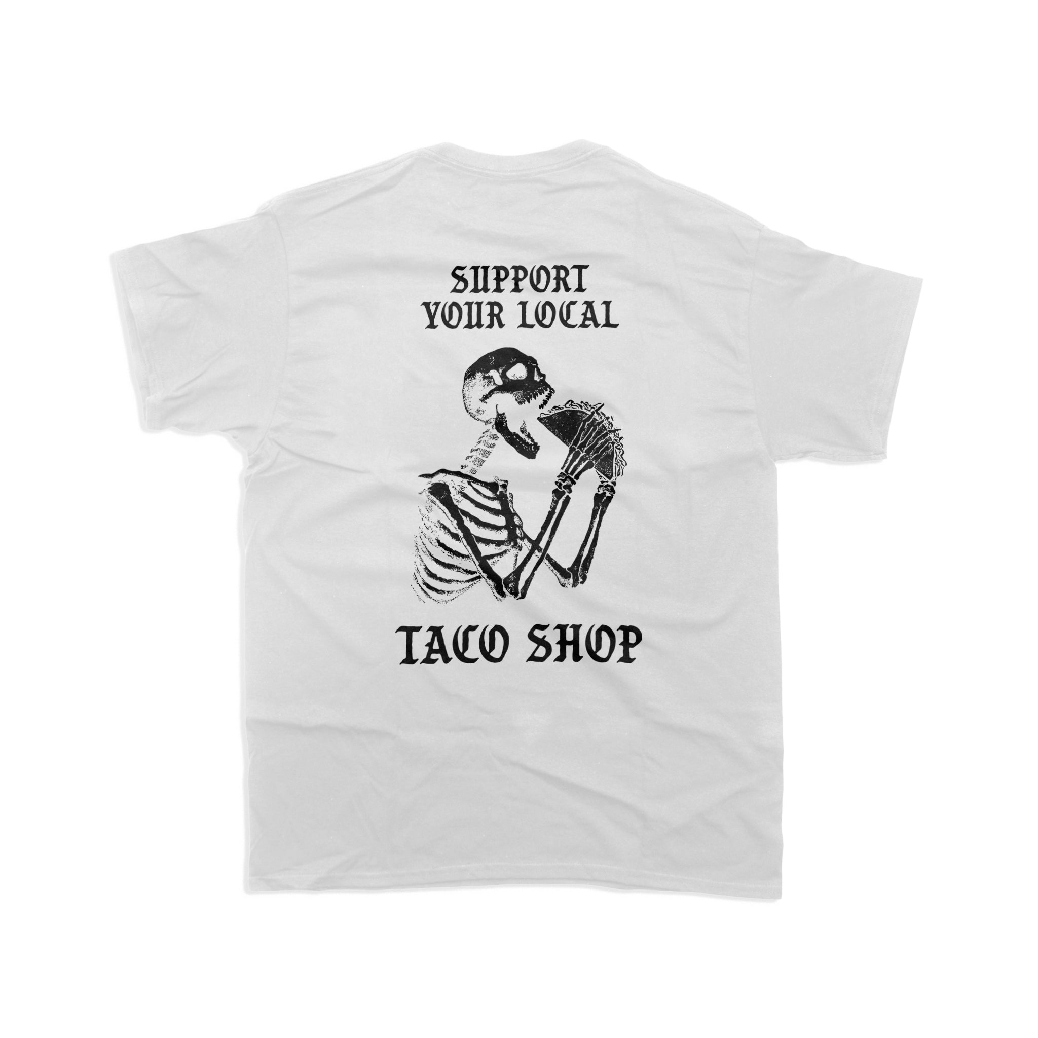 T109 / Support Your Local Taco Shop